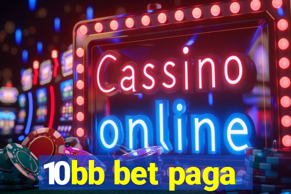 10bb bet paga